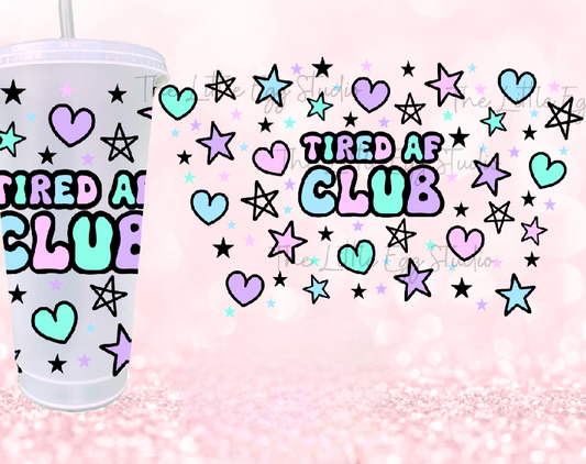 20oz Cold Cup - Tired As F Club