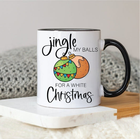 Jingle my balls for a white Christmas mug