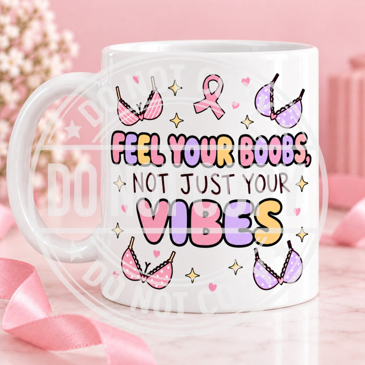 Feel Your Boobs, Not Just Your Vibes mug
