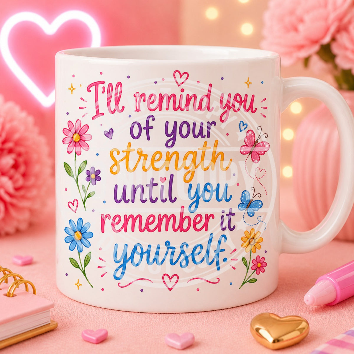 I'll remind you of your strength mug