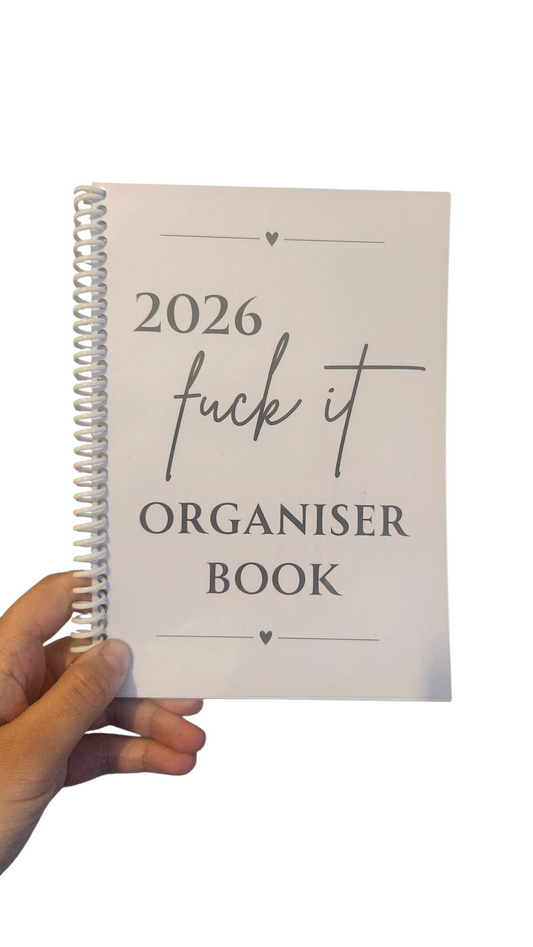 2026 fuck it Diary/ Organiser Book
