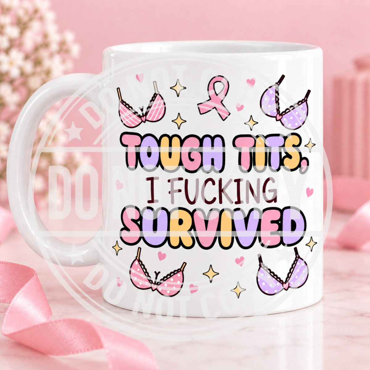 Tough Tits, I Fucking Survived mug